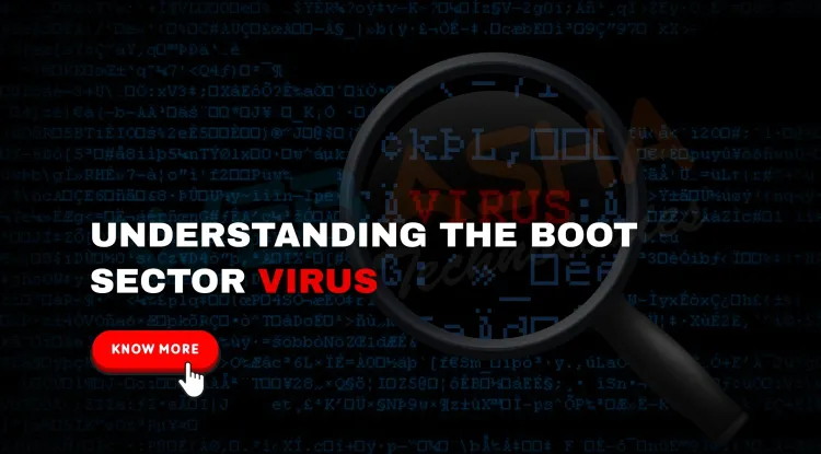 What is the Boot Sector Virus |  How It Works, Real Examples, Prevention & Removal Guide