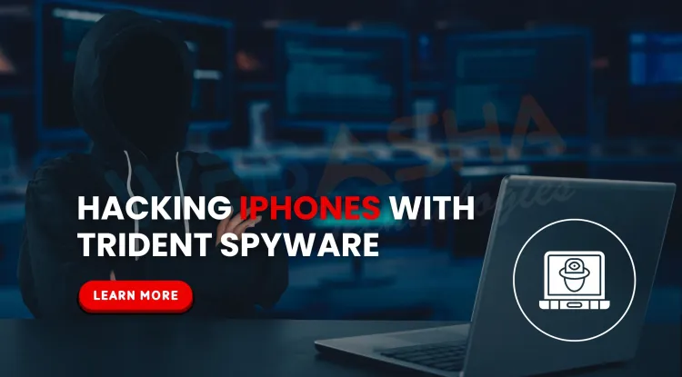Inside Trident Spyware | How iPhones Get Hacked via Zero-Click Attacks