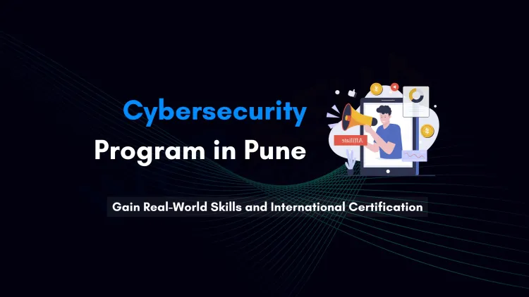 Cyber Security Certification Course in Pune with Hands-On Training and Global Certifications