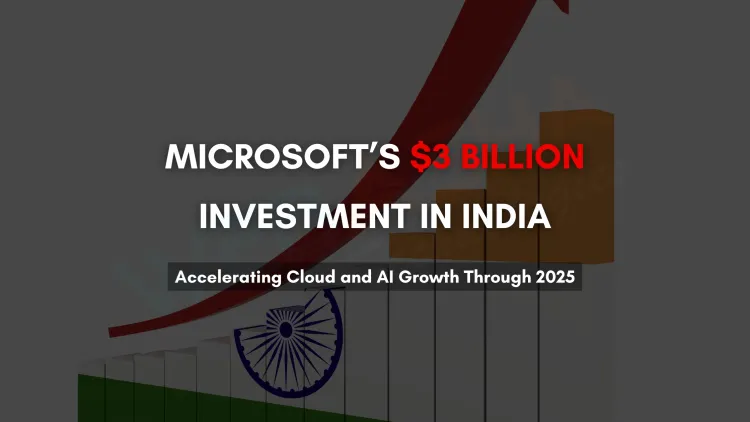 Microsoft's $3 Billion Investment in India |  Cloud & AI Expansion 2026