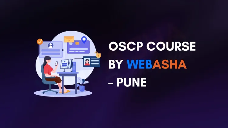 Best OSCP Training in Pune | Offensive Security Certified Professional Course at WebAsha