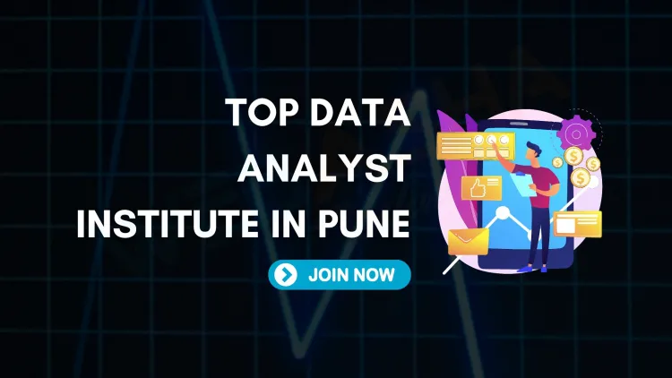 Top Data Analyst Institute in Pune | Best Training with Placement