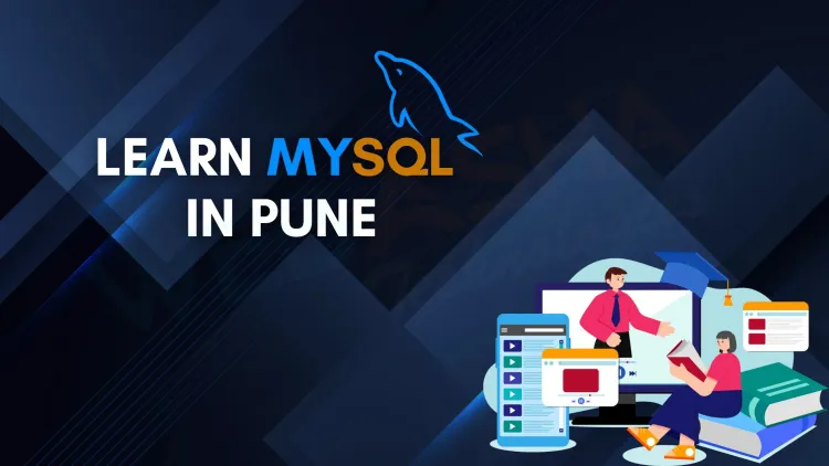 MySQL Course in Pune | Learn SQL with Certification & Job Assistance