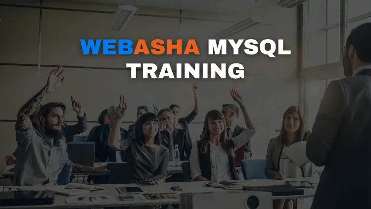 MySQL Complete Course on WebAsha | Learn SQL from Scratch to Expert Level