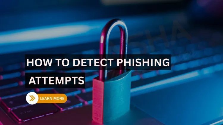 Phishing Detection Techniques | Spotting the Red Flags - A Complete Guide