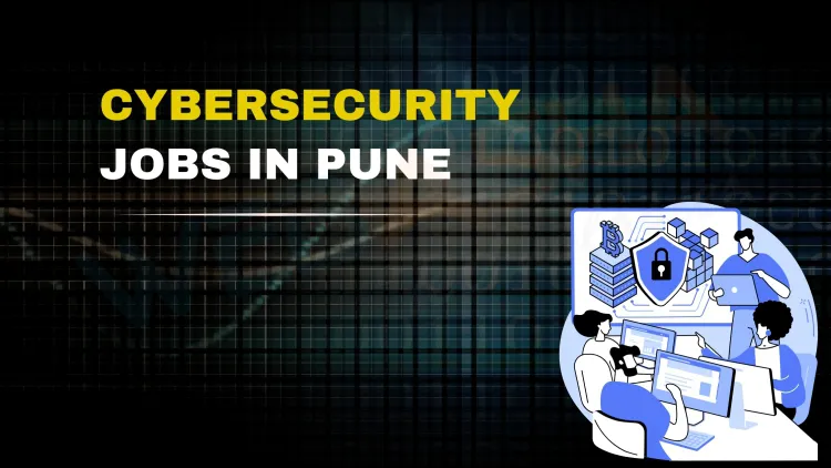 Are Cyber Security Jobs in Demand in 2026? Salary, Scope & Best Courses in Pune