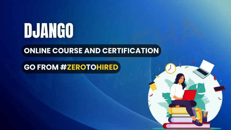 Complete Django Full Course Online | Learn Python Django Framework from Scratch