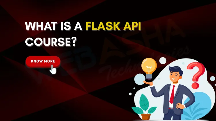 What is a Flask API Course? Comprehensive Guide to Learn Flask API Development in 2026