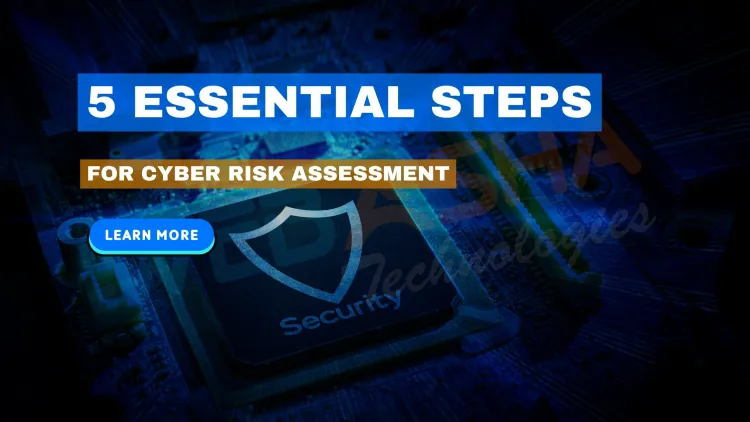 5 Steps to Perform Cyber Security Risk Assessment | Complete Guide for 2026