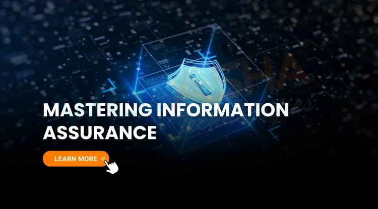 Information Assurance (IA) Explained | Core Pillars, Benefits, and Best Practices for Cybersecurity in 2026