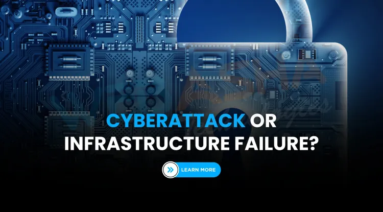 Was the 2025 Power Outage a Cyberattack? Full Analysis of Infrastructure Threats