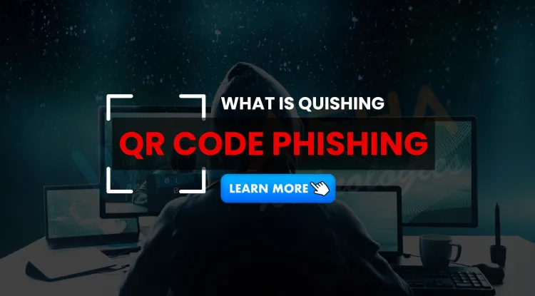QR Code Phishing (Quishing) Explained |  How Scammers Use QR Codes to Steal Your Data in 2026