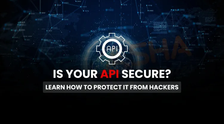 Is Your API Really Secure? Discover How to Protect It from Hackers Before They Even Knock
