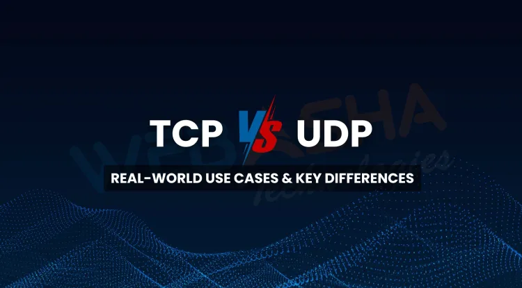 What Is the Real Difference Between TCP and UDP? Protocol Comparison with Real-Life Examples