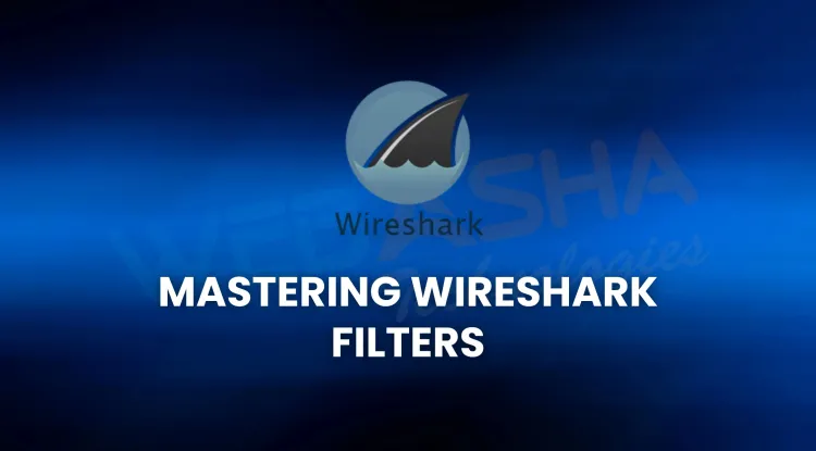 Mastering Wireshark Filters | The Ultimate 2026 Guide for Cybersecurity Professionals, SOC Analysts & Ethical Hackers