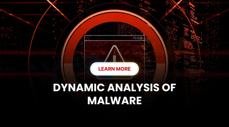 Dynamic Malware Analysis Checklist 2026 |  Tools, Steps & Guide