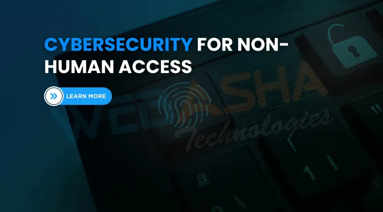 Understanding Non-Human Identities in Cybersecurity | How to Secure Machine Accounts, API Keys, and Secrets in 2026