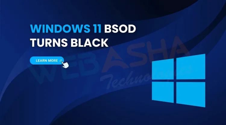 Windows 11 Replaces Blue Screen of Death (BSOD) with Black Screen |  Here’s Why It Matters