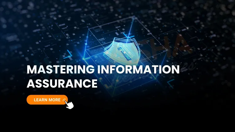 Information Assurance (IA) Explained | Core Pillars, Benefits, and Best Practices for Cybersecurity in 2026