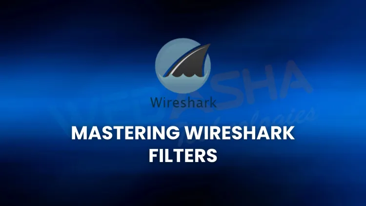 Mastering Wireshark Filters | The Ultimate 2026 Guide for Cybersecurity Professionals, SOC Analysts & Ethical Hackers