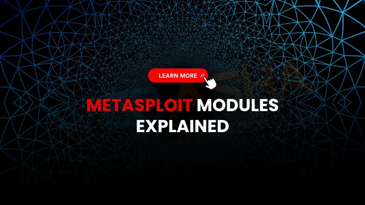 What Are Metasploit Modules and How Are They Used? Complete Guide for Beginners with Examples in 2026