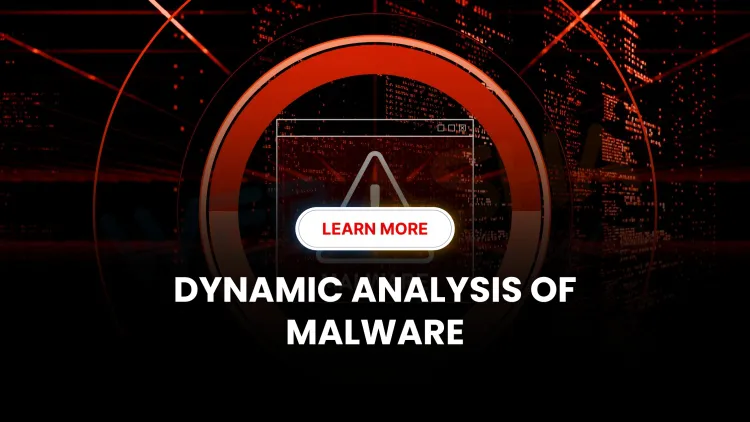 Dynamic Malware Analysis Checklist 2026 |  Tools, Steps & Guide