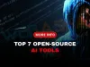 Top 7 Open-Source AI Tools Every Hacker and Ethical Researcher Should Know in 2026