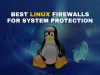 What are the most essential Linux firewalls in 2026 and how do they protect your systems?