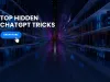 What are the most useful hidden ChatGPT features in 2026 that users are not aware of?