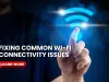 What are the most common wireless network issues and how can you fix them?
