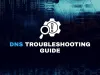 How do I fix DNS issues like slow browsing, DNS leaks, or problems caused by DNS over HTTPS (DoH)?