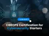 What is the value of Cisco CyberOps Associate (CBROPS) certification in 2026 for cybersecurity beginners?