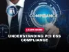 What is PCI DSS compliance, and why is it important for businesses handling cardholder data in 2026?