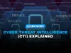 What is cyber threat intelligence (CTI) and why is it important for modern cybersecurity in 2026?