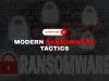 What are the latest modern ransomware tactics, including double extortion and AI-powered delivery methods?