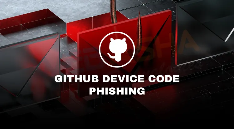 GitHub Device Code Phishing Explained |  Attack Flow & Prevention Guide (2026)