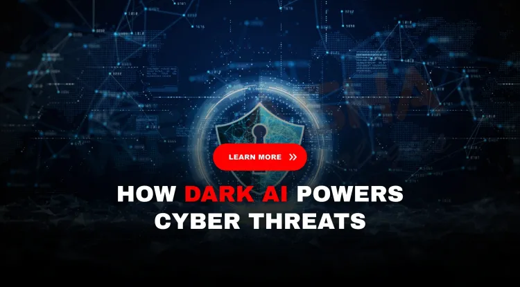 Dark AI in Cybersecurity  | How Machine Learning Fuels Next-Gen Threats (2026 Guide)