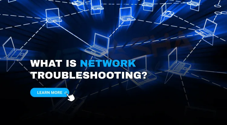 What is the Network Troubleshooting  |  Step-by-Step Guide to Fix Connectivity Issues Like a Pro