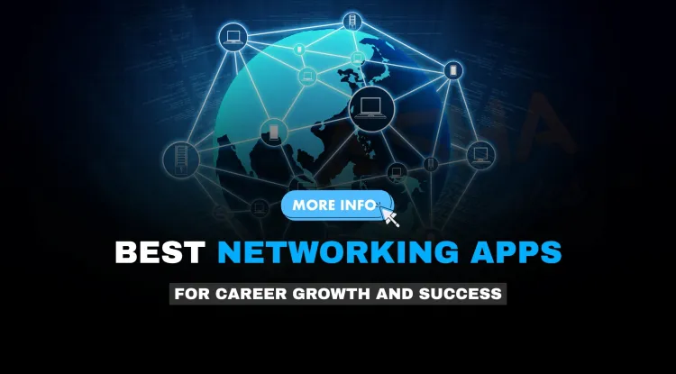 Best Networking Apps in 2026 for Career Growth and Success