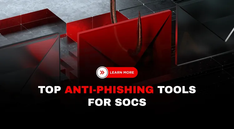 What are the best anti-phishing tools for SOC analysts to use in 2026?