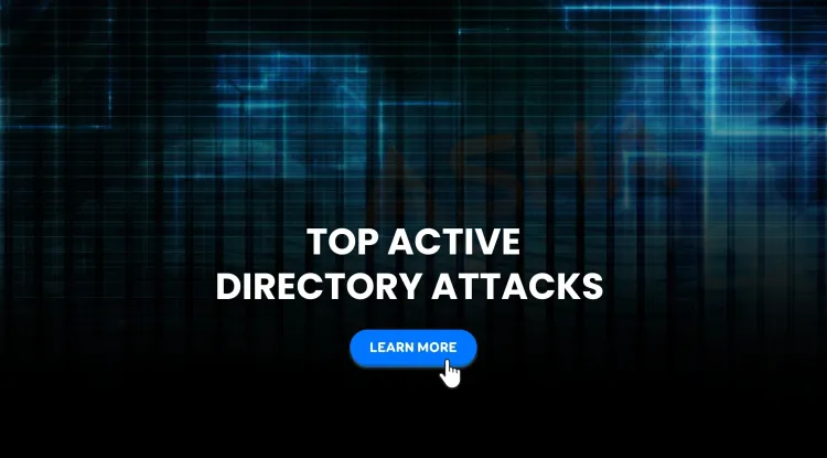 Top Active Directory Attack Techniques in 2026 and How to Stop Them | The Detailed Guide