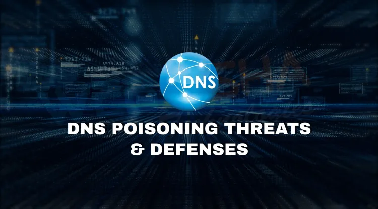 DNS Poisoning Attack Explained: How It Works, Risks & Prevention Tips (2026)