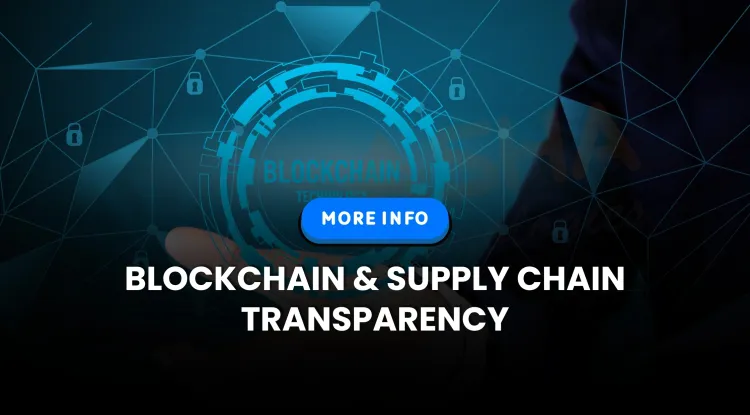 How is Blockchain Enhancing Supply Chain Transparency in 2026? The Detailed Guide