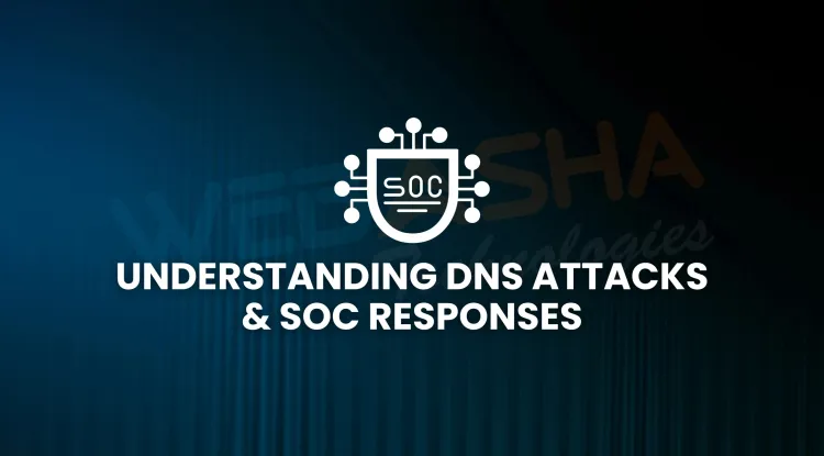 What are the different types of DNS attacks and how can SOC teams prevent them in 2026?