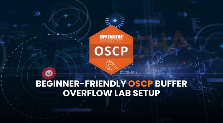 What is a beginner-friendly OSCP buffer overflow lab setup? | The Step by Step Guide