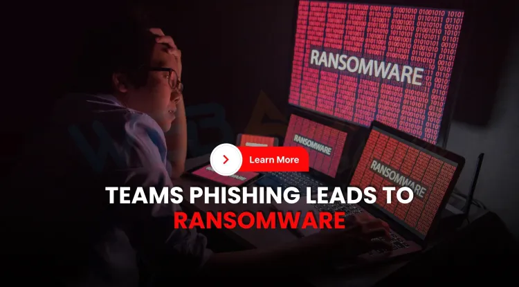 How Microsoft Teams Calls Are Being Weaponized to Deploy Matanbuchus Ransomware | Full Guide