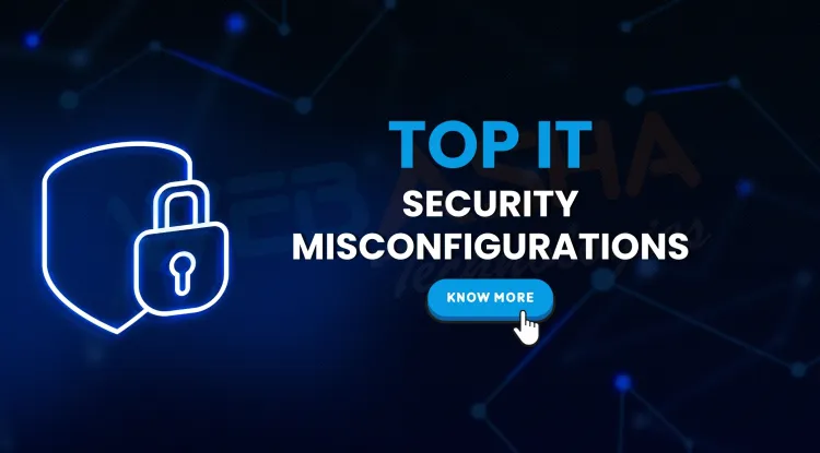 What are the most common security misconfigurations in IT systems and how can you prevent them?
