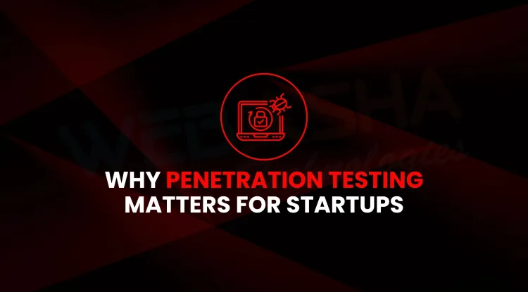 What is the importance of penetration testing for startups in 2026?