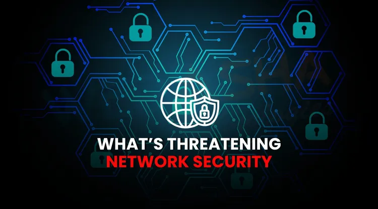 What are the modern network security issues and challenges faced by companies today?