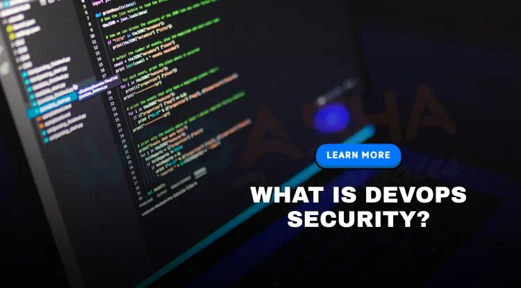 What Is DevOps Security? Best Practices, Challenges & Tools for Secure DevOps in 2026